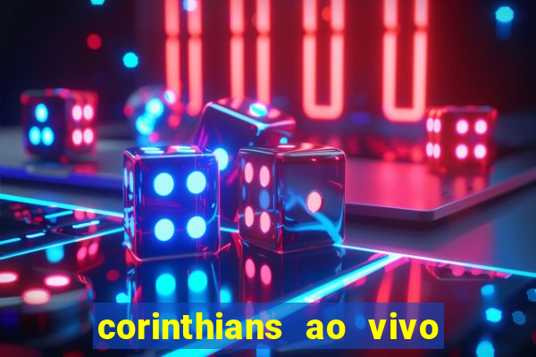 corinthians ao vivo multi canal